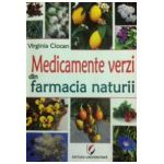 Medicamente verzi din farmacia naturii