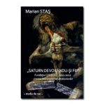 "Saturn devorandu-si fiii" - studiu de caz