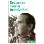 Revizuirea Teoriei Relativitatii