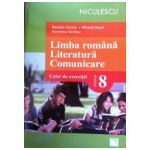 Limba romana. Literatura. Comunicare. Caiet de exercitii pentru clasa a VIII-a