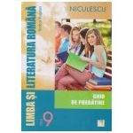 Limba si literatura romana pentru clasa a IX-a. Ghid de pregatire