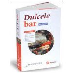 Dulcele bar. Memorii