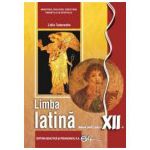 Limba latina. Manual pentru clasa a XII-a