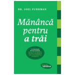 Mănâncă pentru a trăi