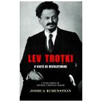 Lev Trotki - O viata de revolutionar