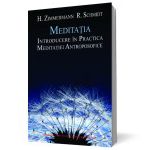 Meditatia. Introducere in Practica Meditatiei Antroposofice