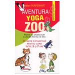 Aventura Yoga Zoo Pozitii ale animalelor si jocuri pentru cei mici