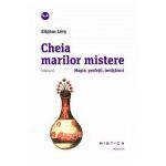 Cheia marilor mistere. Vol. II