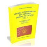Istoria comunismului din Romania. Origini, activitate. Volumul I