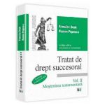 Tratat de drept succesoral. Vol. II. Mostenirea testamentara. Conform noului Cod civil