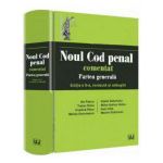 Noul Cod Penal Comentat. Partea Generala - Editia a 2 a