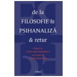 De la filosofie la psihanaliză şi retur