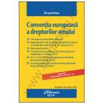 Conventia europeana a drepturilor omului - actualizata 26 martie 2014