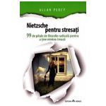 Nietzsche pentru stresati