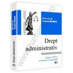 Drept administrativ - curs universitar. Editia a 8-a revazuta si actualizata