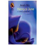 Henry şi June. Din Jurnalul dragostei, necenzurat