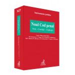 Noul Cod penal. Note. Corelaţii. Explicatii