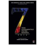 7 teme fundamentale pentru Romania, 2014