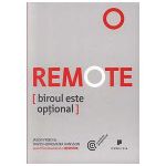 Remote. Biroul este optional