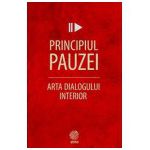 Principiul pauzei, arta dialogului interior