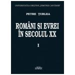 Romani si evrei in secolul XX. Volumul 1