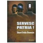 Servesc patria!