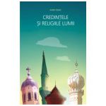 CREDINŢELE ŞI RELIGIILE LUMII