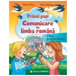 Primii paşi. Comunicare în limba română. Clasa pregătitoare