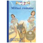 Mituri romane. Repovestire dupa miturile clasice