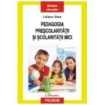 Pedagogia prescolaritatii si scolaritatii mici