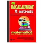 Bacalaureat Matematica 2015 - M_mate-info-ghid de pregatire pentru examen