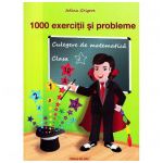 1000 Exerciţii şi probleme - Clasa I