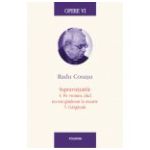 Opere VI. Supravietuirile: 4. Pe vremea cind nu ma gindeam la moarte. 5. Gargaunii