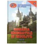 Romania enigmatica si insolita, vol. 2