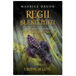 Regii blestemaţi. Crinul şi leul (vol. 6)