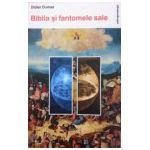 Biblia si fantomele sale