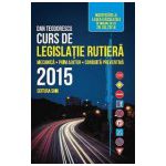 Curs de Legislatie Rutiera 2015 - Mecanica, Prim Ajutor, Conduita Preventiva