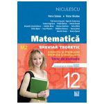 Matematică clasa a XII-a (M2)- Breviar teoretic cu exerciţii şi probleme propuse şi rezolvate -Teste de evaluare