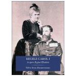 Regele Carol I în opera Reginei Elisabeta La 100 de ani de la moartea Regelui Carol I al României (1839-1914)