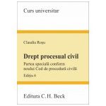 Drept procesual civil. Partea speciala conform noului Cod de procedura civila. Editia 6