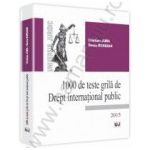 1000 de teste grila de Drept international public