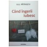 Cand ingerii iubesc