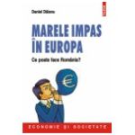 Marele impas in Europa. Ce poate face Romania?