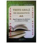 Teste-Grila de gramatica dupa programa de admitere in academia de politie, limba Romana si limba Engleza (2015)