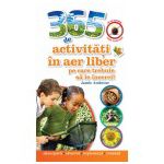 365 de activităţi în aer liber pe care trebuie să le încerci