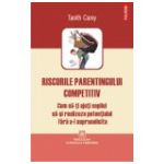 Riscurile parentingului competitiv. Cum sa-ti ajuti copilul sa-si realizeze potentialul fara a-l suprasolicita