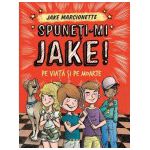 Spuneți-mi Jake (2). Pe viaţă şi pe moarte