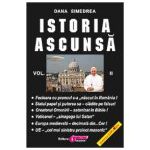 ISTORIA  ASCUNSĂ - vol. II