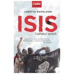 ISIS. Califatul terorii