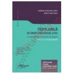 Teste-grila de drept procesual civil. Editia a 2-a